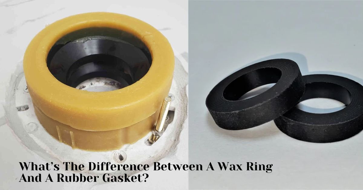 What’s The Difference Between A Wax Ring And A Rubber Gasket